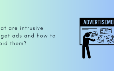 What are intrusive target ads and how to avoid them?