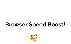 Speed Up Your Browser in Minutes