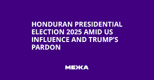 2025 Honduras Elections and U.S. Interference
