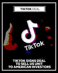 The TikTok Deal