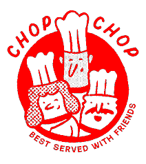 CHOP CHOP