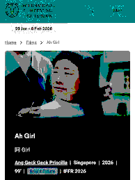Singaporean Film “Ah Girl” and its Reception at the International Film Festival Rotterdam