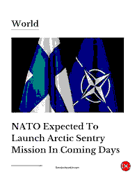 The United Kingdom’s “Vital” Contribution to NATO’s Arctic Sentry Mission